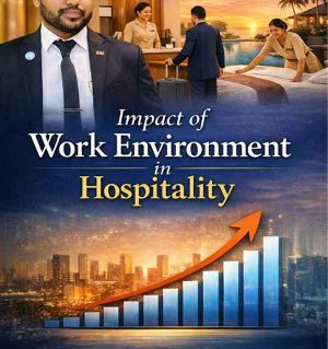 Importance of Work Environment in Hospitality
